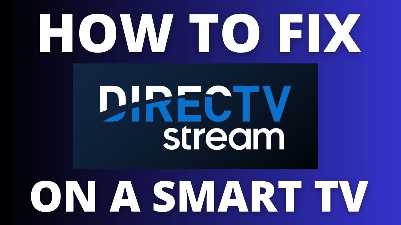 Как исправить потоковую передачу DirecTV на Smart TV