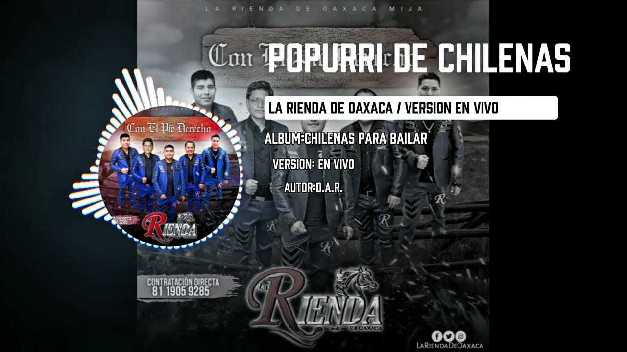 POPURRI CHILENAS ★ VERSION EN VIVO ★ LA RIENDA DE OAXACA 