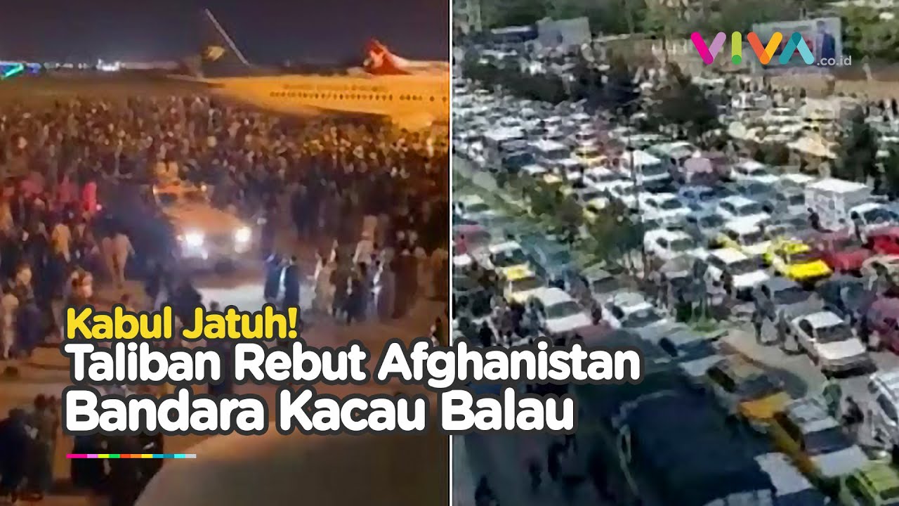 Panik dan Kacau di Bandara Kabul Usai Taliban Usir Presiden Afghanistan
