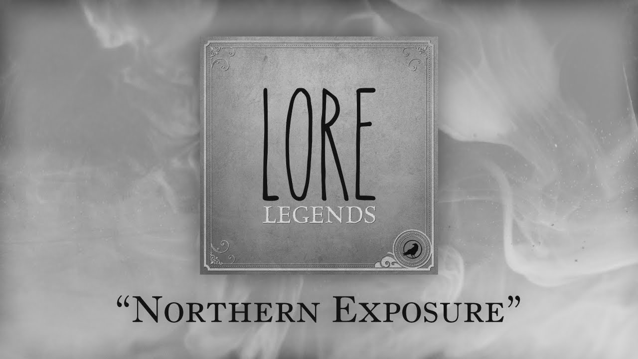 Legends: Northern Exposure
