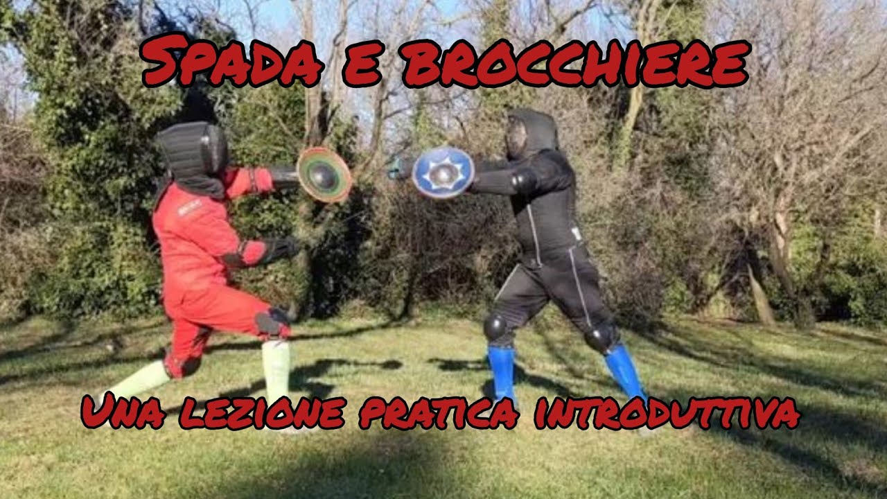 Spada e brocchiere: una lezione pratica introduttiva.