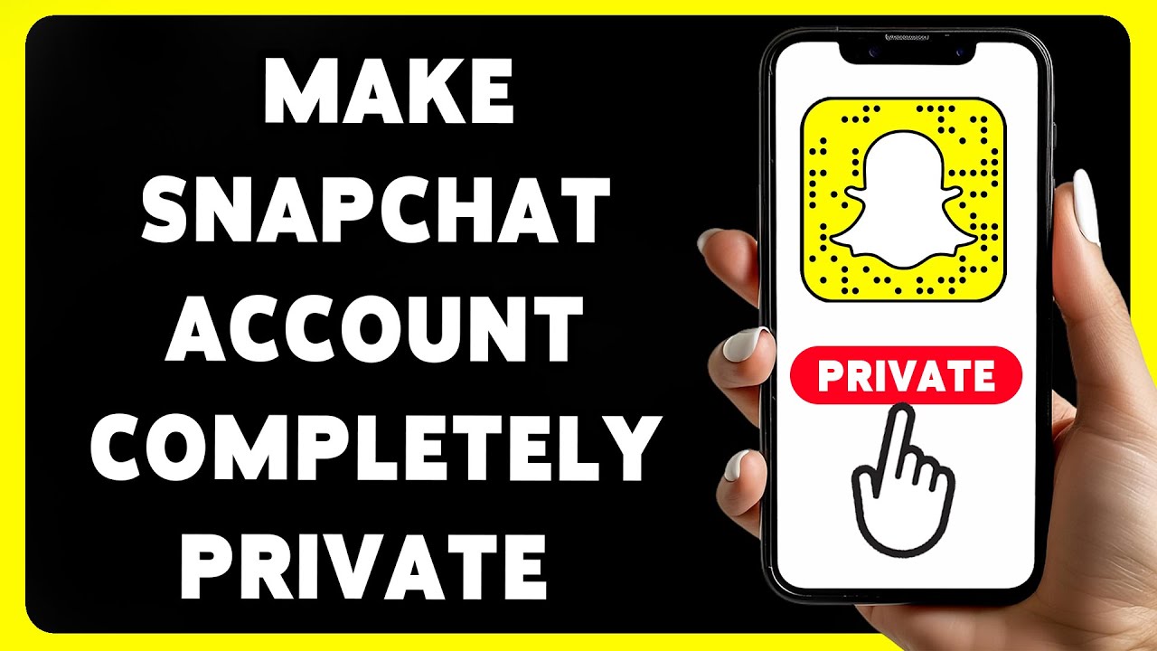 How To Make Your Snapchat Account Completely Private 2025 | Snapchat Profile Privacy & Security