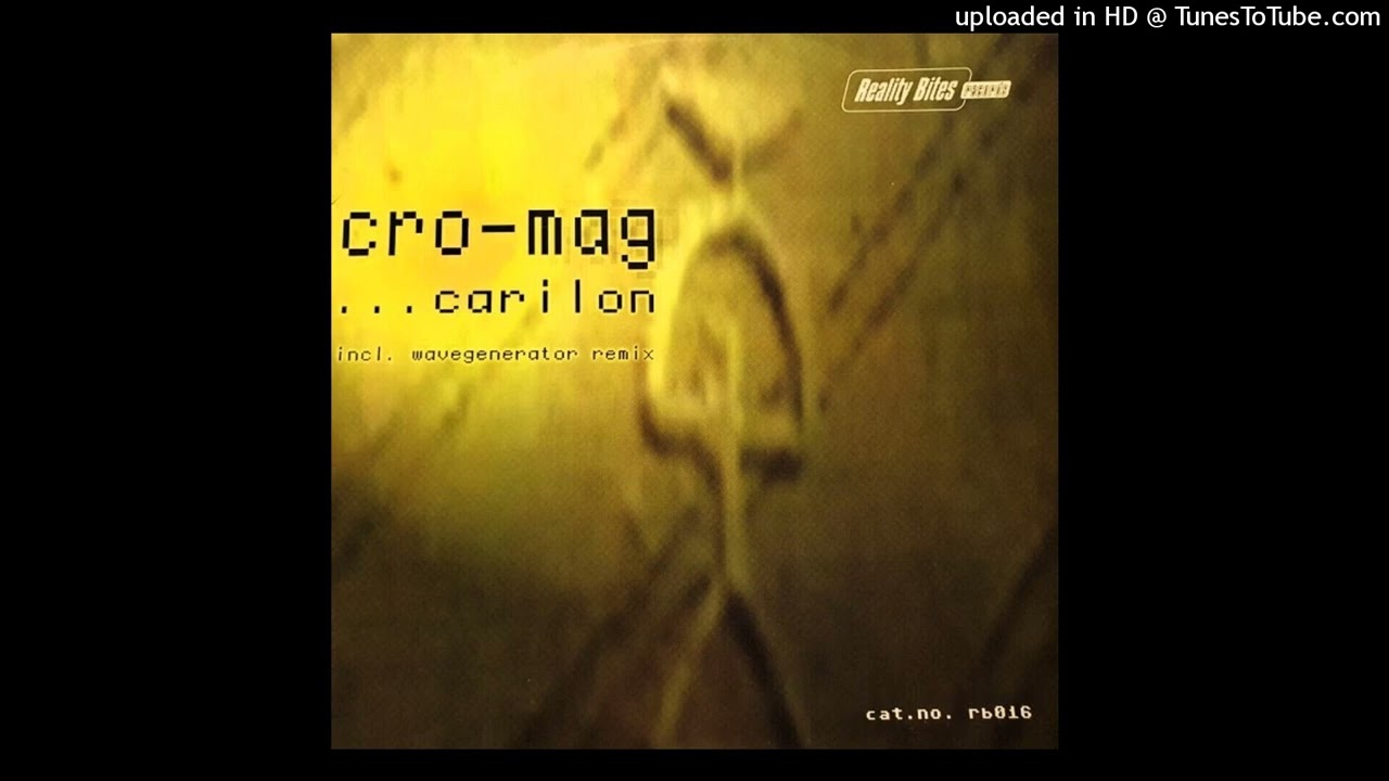 Cro-Mag - Carilon (Original Epic Mix). 2000