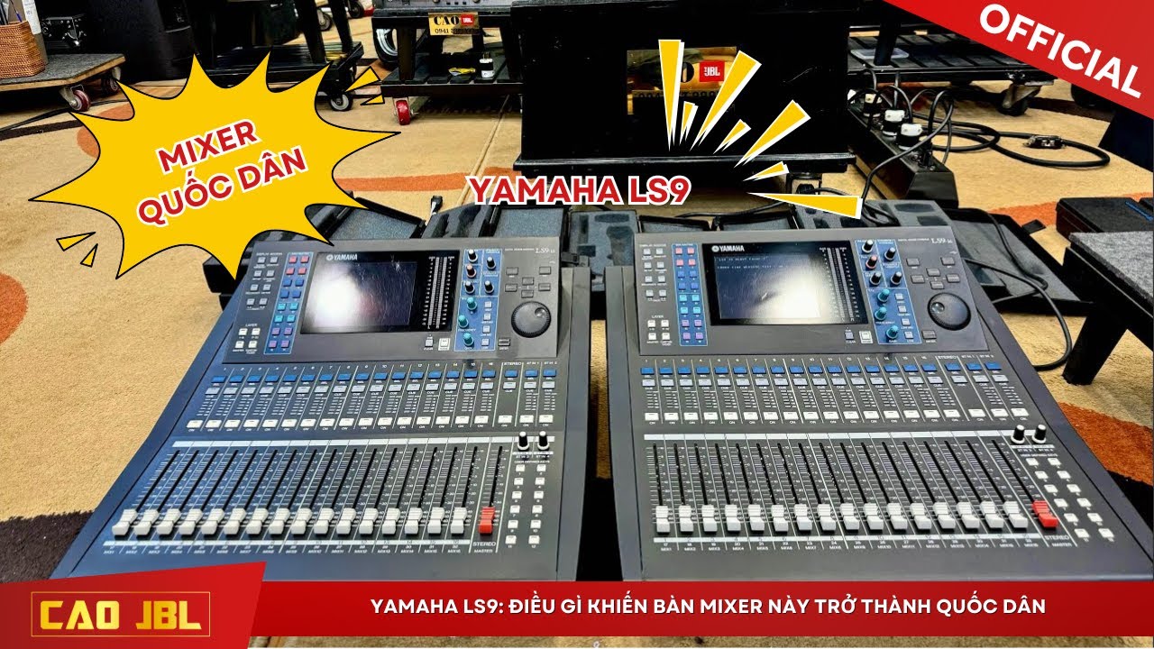 Yamaha LS9: Điều Gì Khiến Bàn Mixer Này Trở Thành Quốc Dân? Cùng Anh Em Khám Phá l CAO JBL