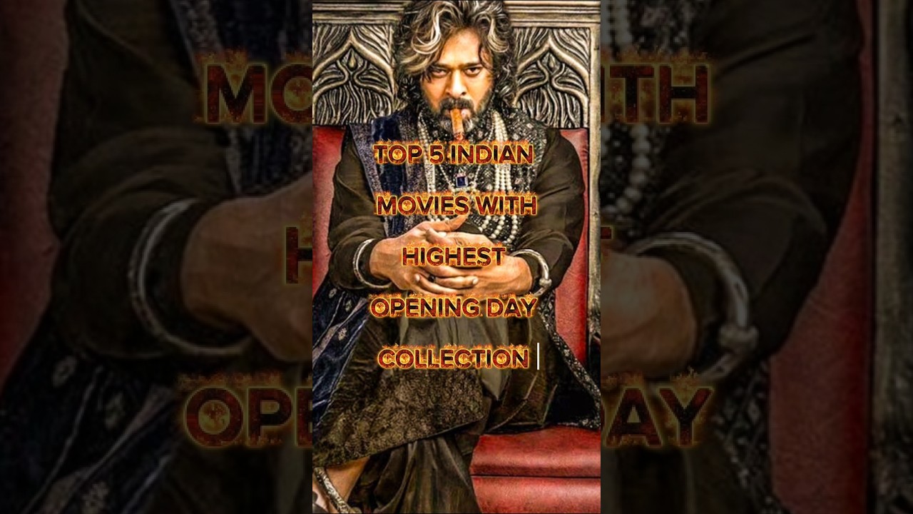 TOP 5 INDIAN MOVIES WITHHIGHEST OPENING DAY COLLECTION 🥵🤯 