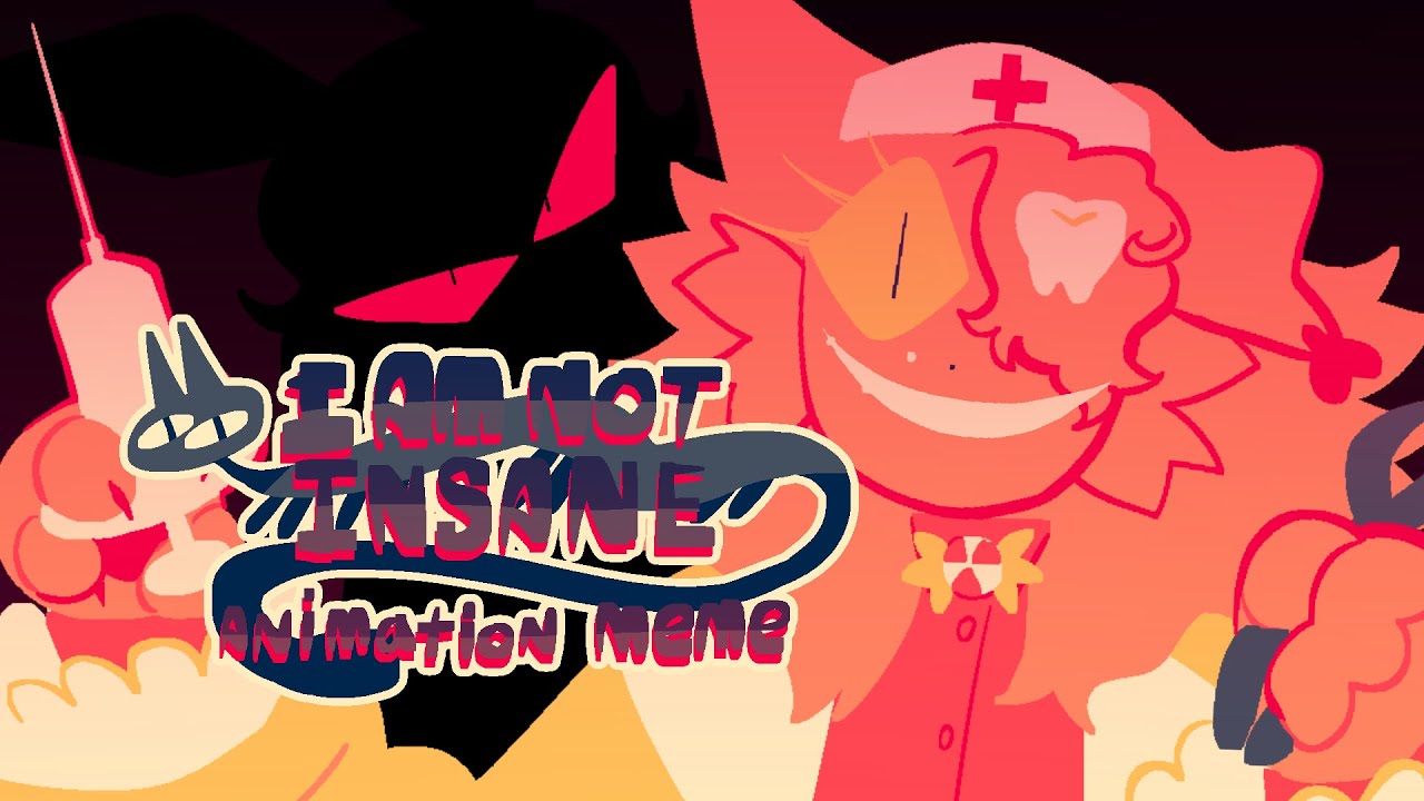 I AM NOT INSANE (remake) // Thank you for 2k+ :-] !!!