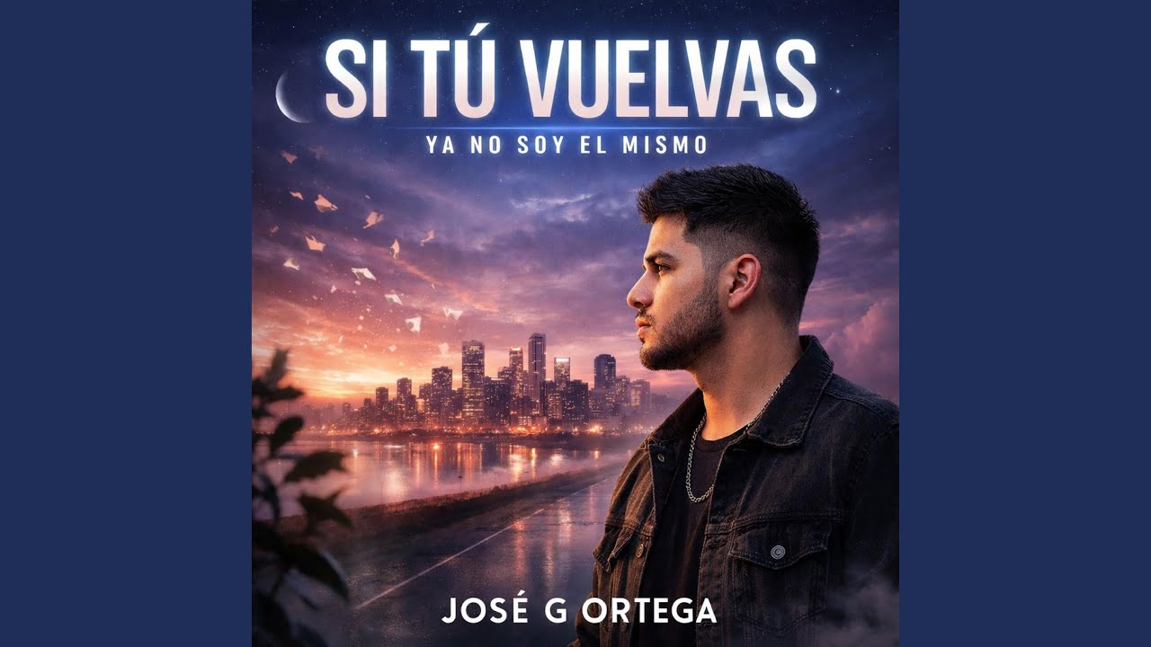 Si Tu Vuelvas