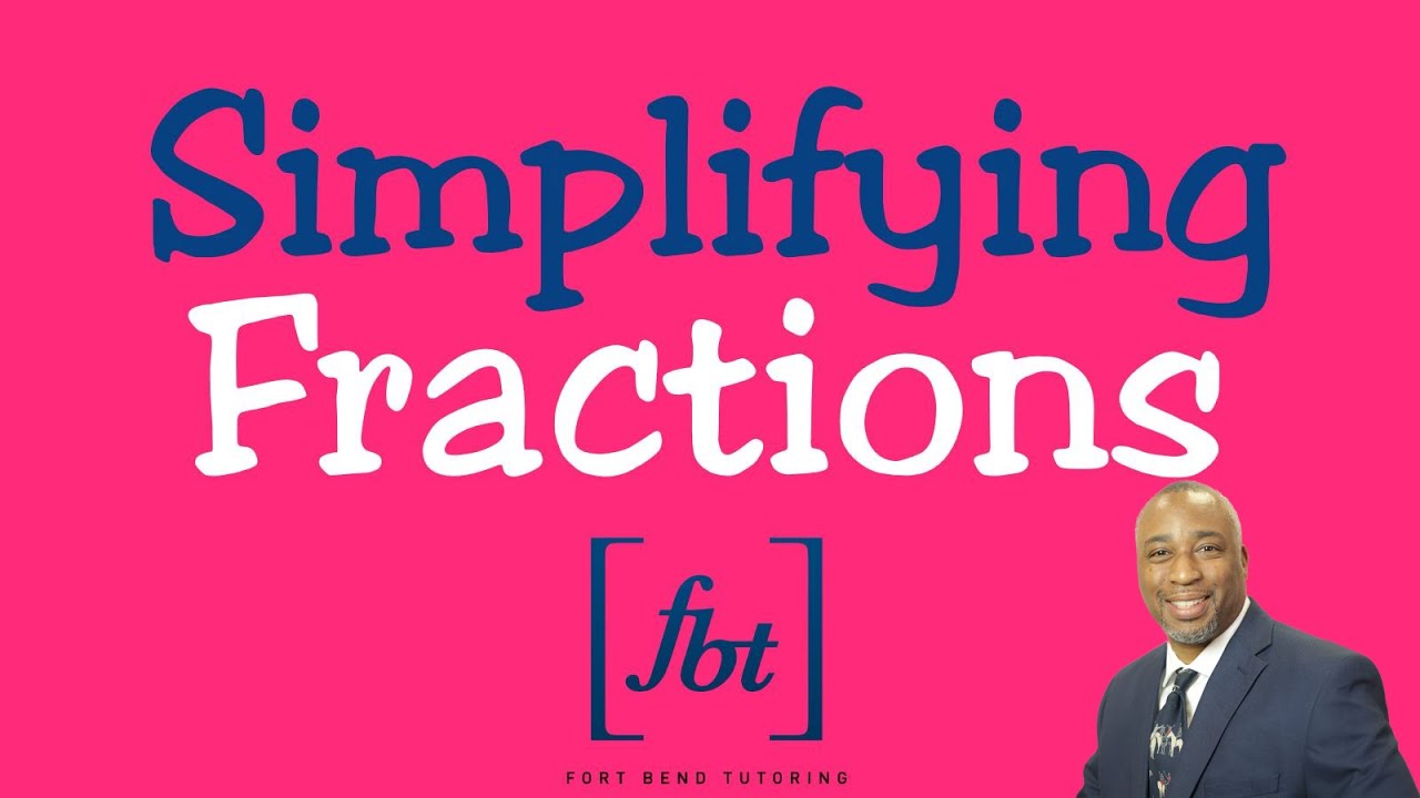 Simplifying Fractions [fbt]
