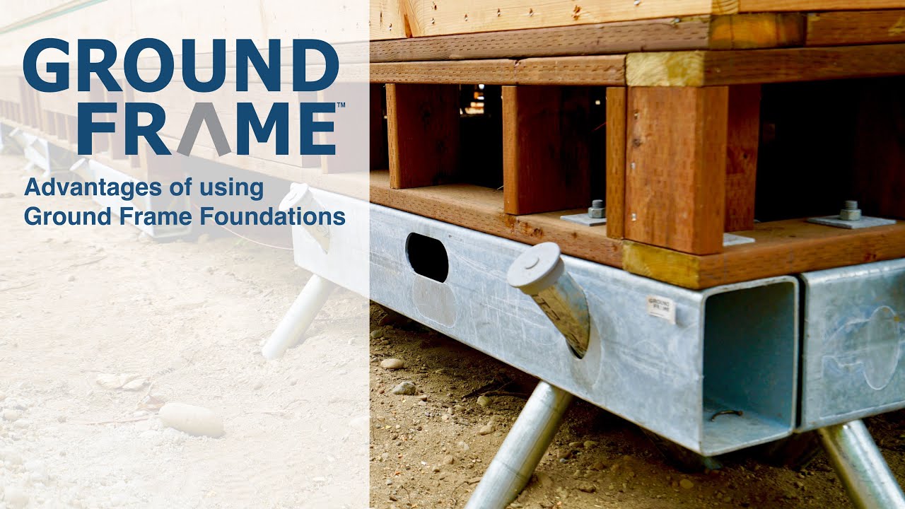 Advantages of Using Ground Frame Foundations