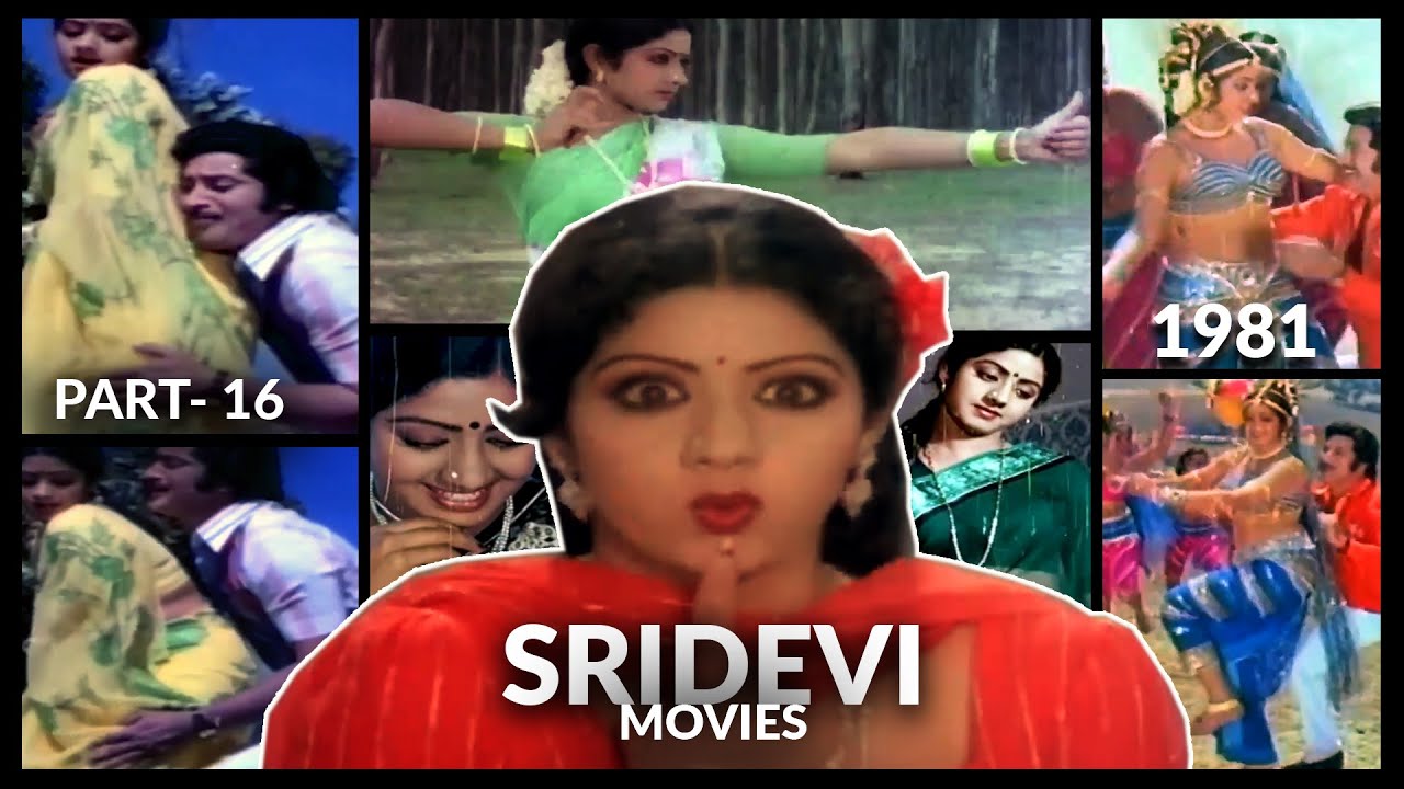 Sridevi and her movies - 16 #sridevi #bollywood #tollywood #kollywood  #actress #mollywood