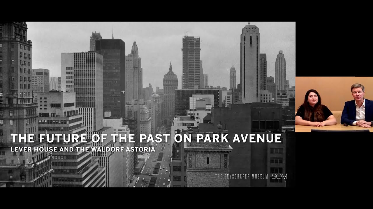 The Future of the Past on Park Avenue: Lever House and the Waldorf Astoria