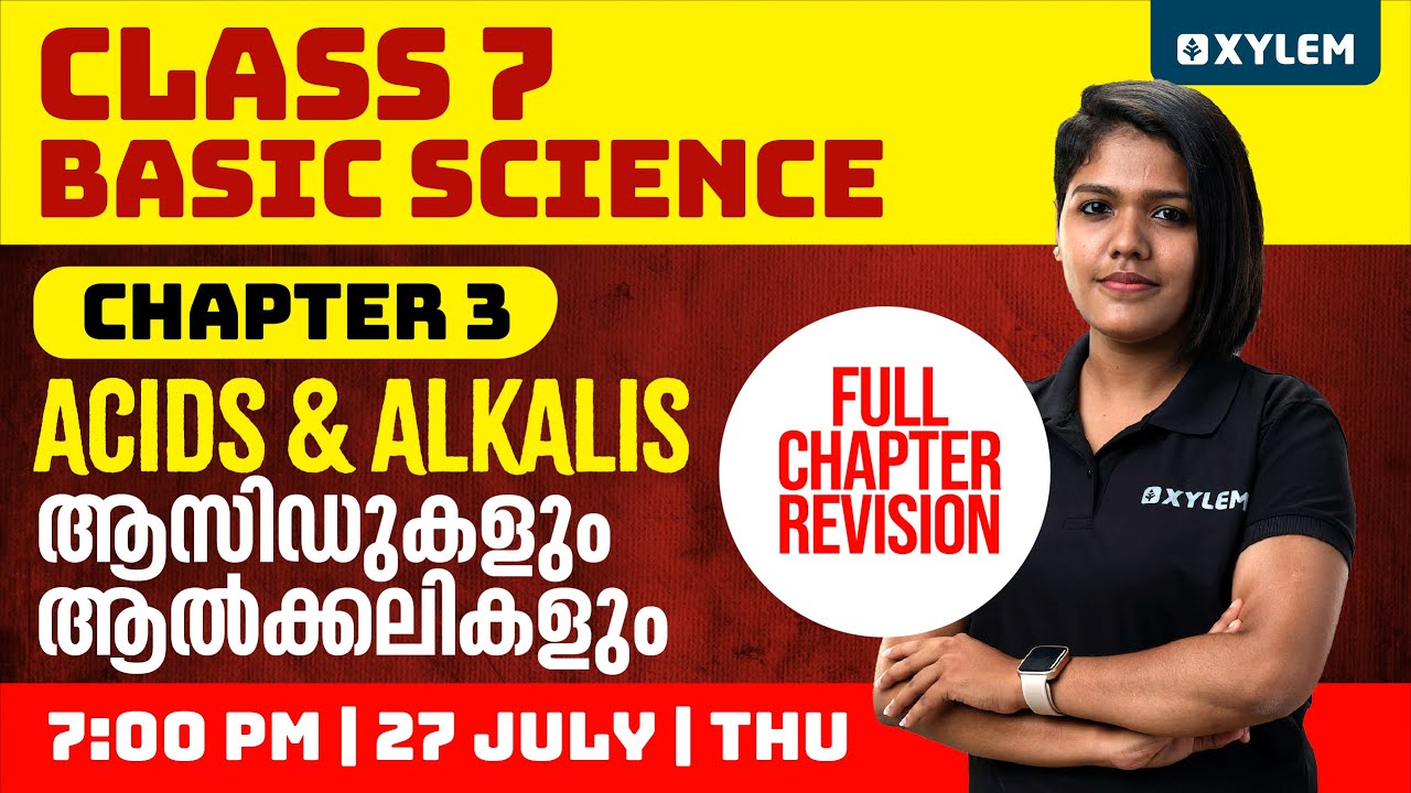 Class 7 Basic Science | Chapter 3 - Acids and Alkalis / Full Chapter Revision | Xylem Class 7