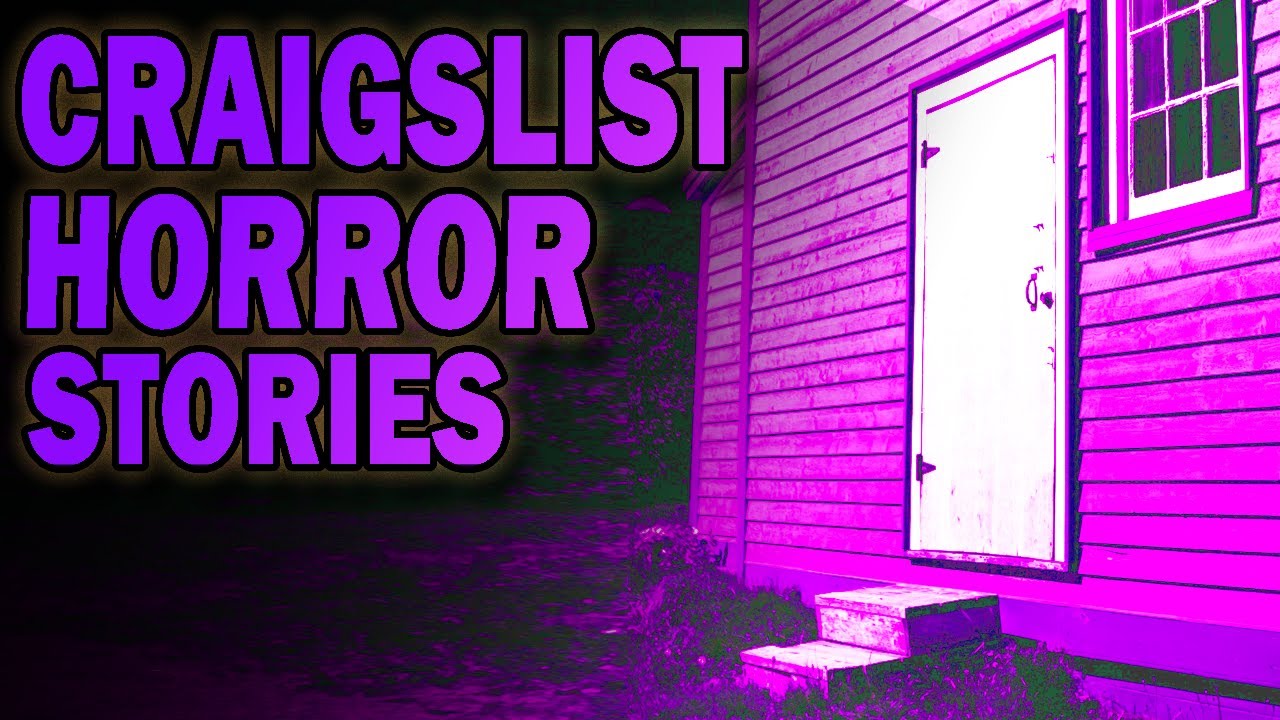 4 True Creepy Craigslist Horror Stories