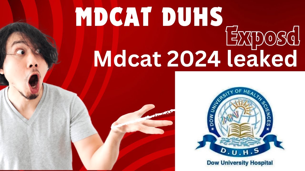 Mdcat 2024 DUHS Exposed !!!! Mdcat paper leak!!