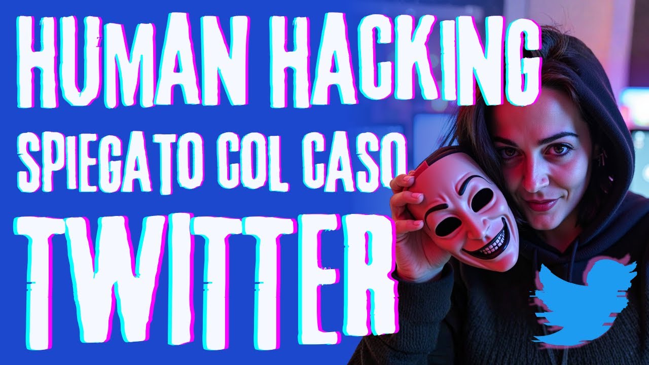 😈 Come funziona il SOCIAL ENGINEERING (e come &egrave; stato usato contro TWITTER)