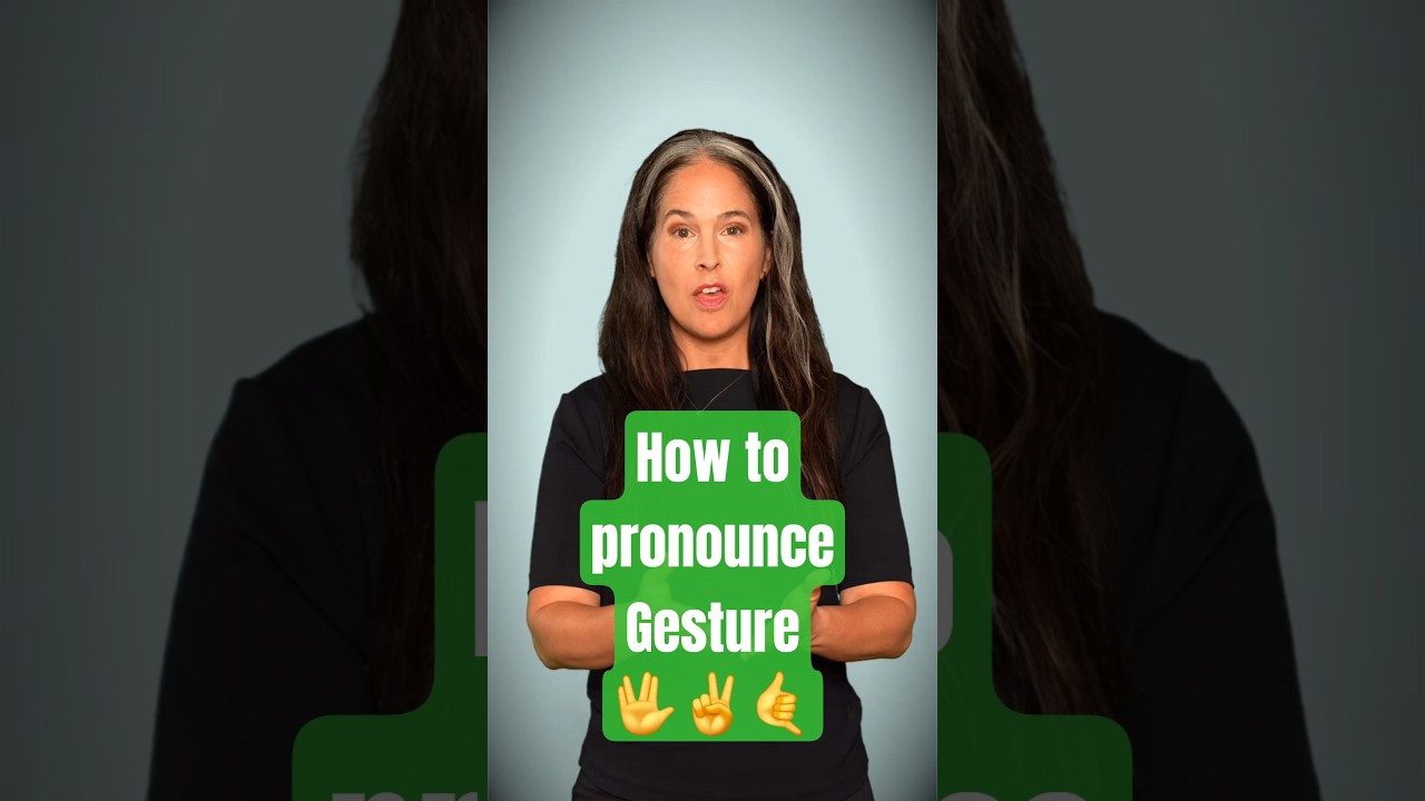 How to Pronounce GESTURE 🤘🤟🖖