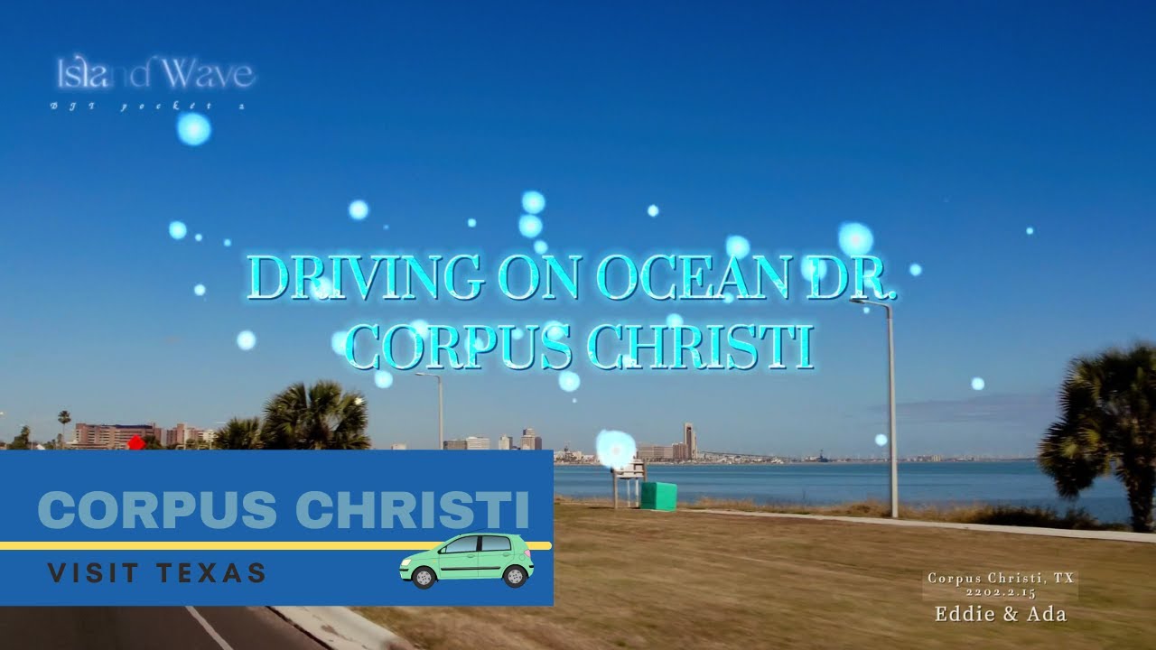 Driving on Ocean Dr  Corpus Christi,TX| Eddie & Ada's Life |2k HDR