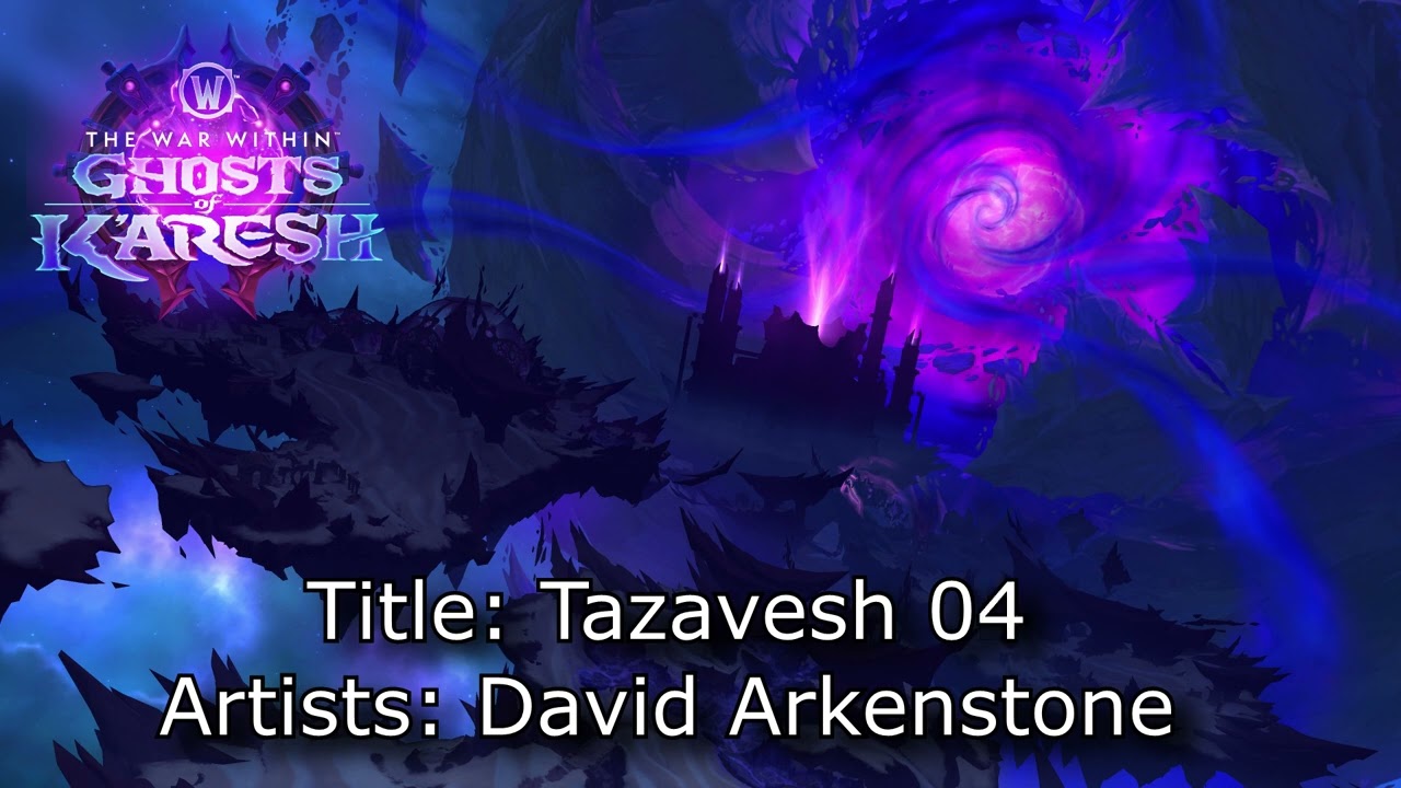 The War Within Patch 11.2.0 Music - Tazavesh