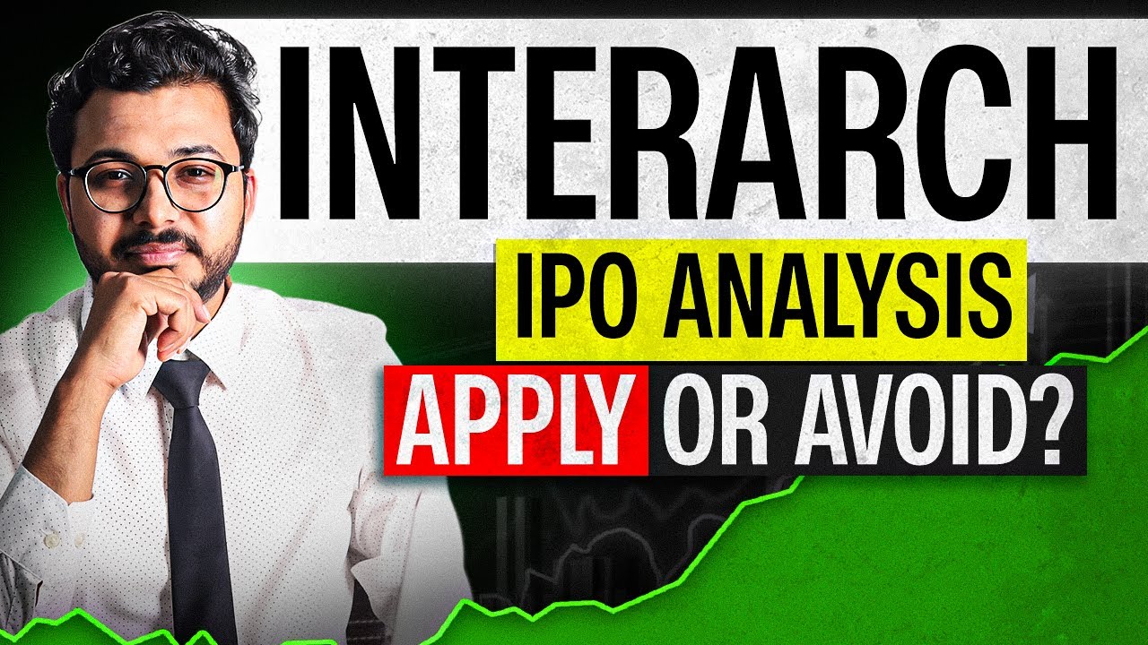 Interarch Building IPO - Apply or avoid? | Detailed Analysis by Vibhor Varshney