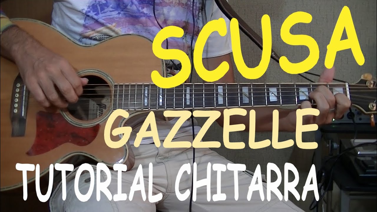 Scusa  - Gazzelle  - Chitarra tutorial e accordi facili