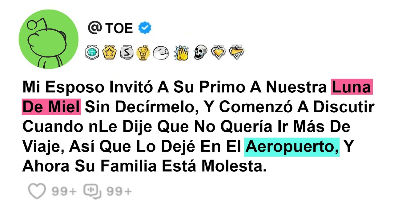 Mi Esposo Invitó A Su Primo A Nuestra Luna De Miel Sin Decírmelo, Y Comenzó A Discutir Cuando...