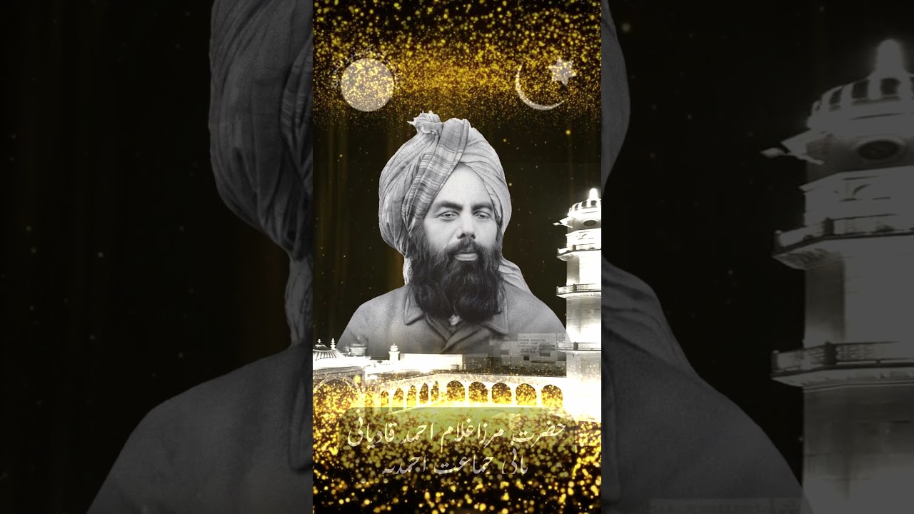 The Promised Messiah  Hazrat Mirza Ghulam Ahmad as Qadian