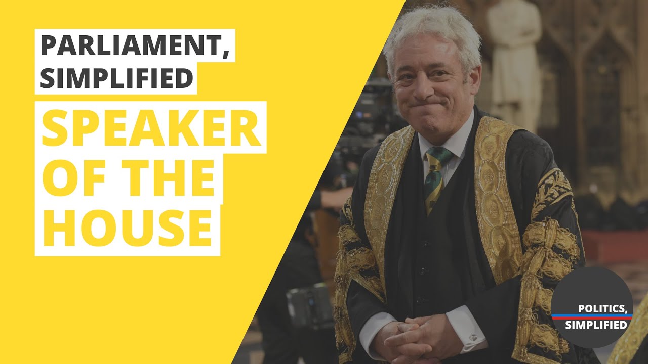 Speaker of the House - Parliament, Simplified