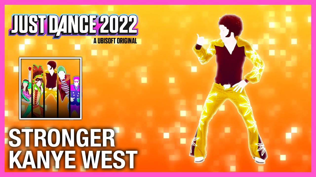 Just Dance 2022 - Stronger by Kanye West - Fanmade Mashup