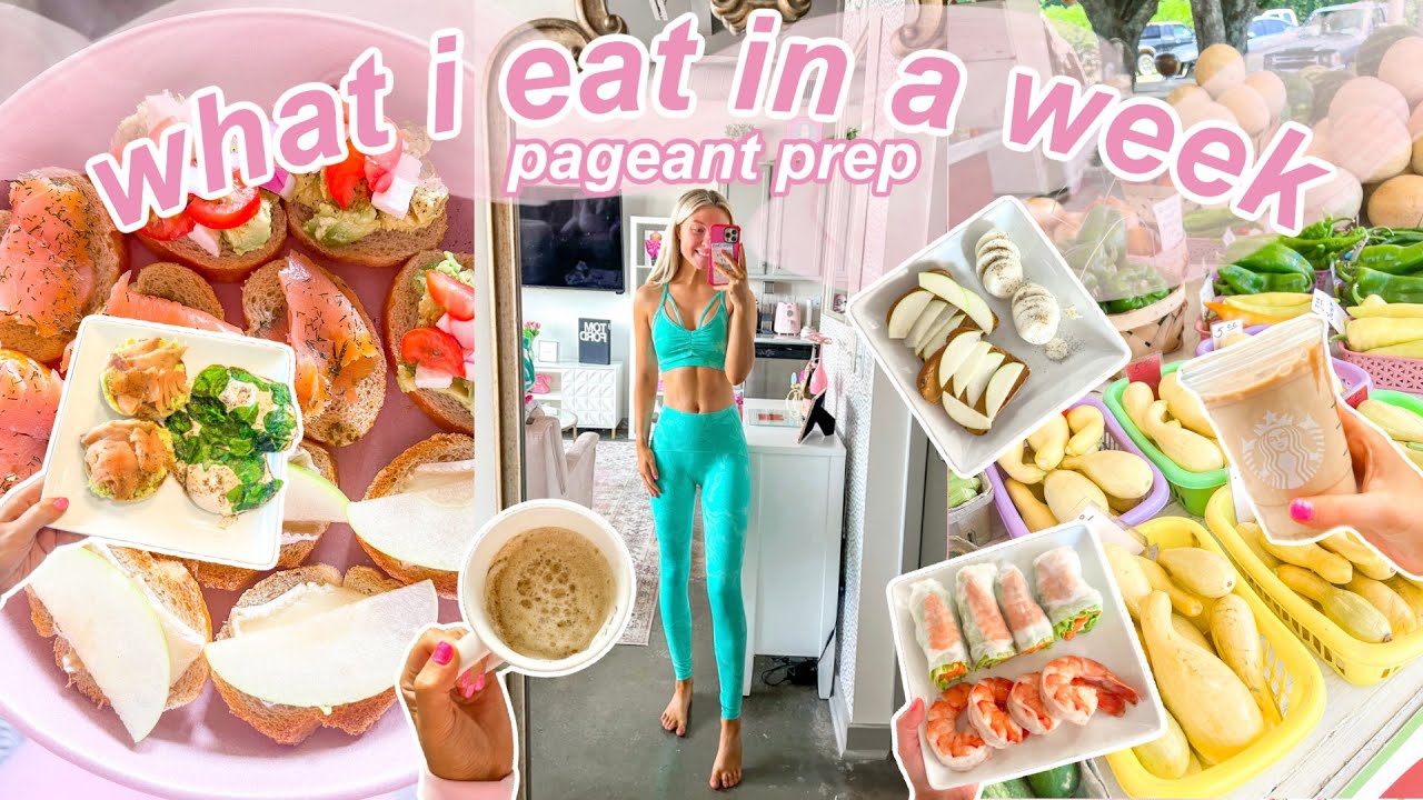 What I Eat In A Week | Prepping For A National Pageant | Lauren Norris