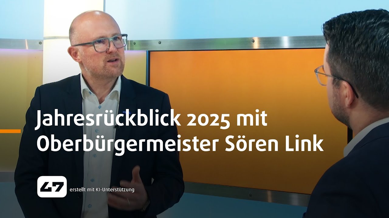STUDIO 47 .live | JAHRESR&Uuml;CKBLICK 2025 MIT OBERB&Uuml;RGERMEISTER S&Ouml;REN LINK