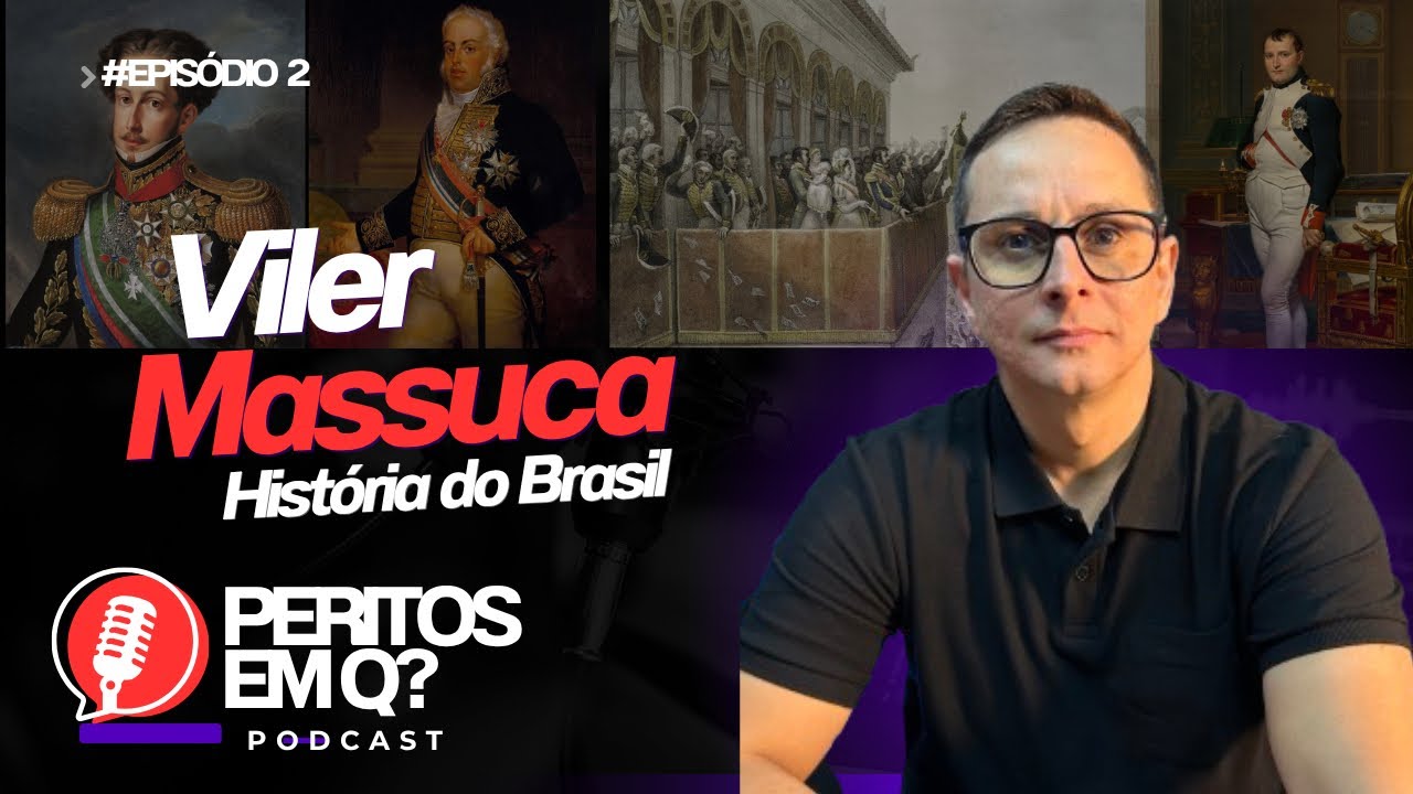 HISTÓRIA DO BRASIL CONTADA A PARTIR DA CHEGADA DA FAMÍLIA REAL - VILER MASSUCA #2
