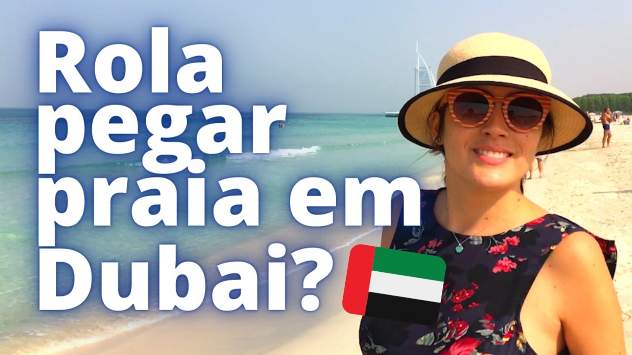 Praia em Dubai? Pode ir de biquini normal? | Viajo logo Existo