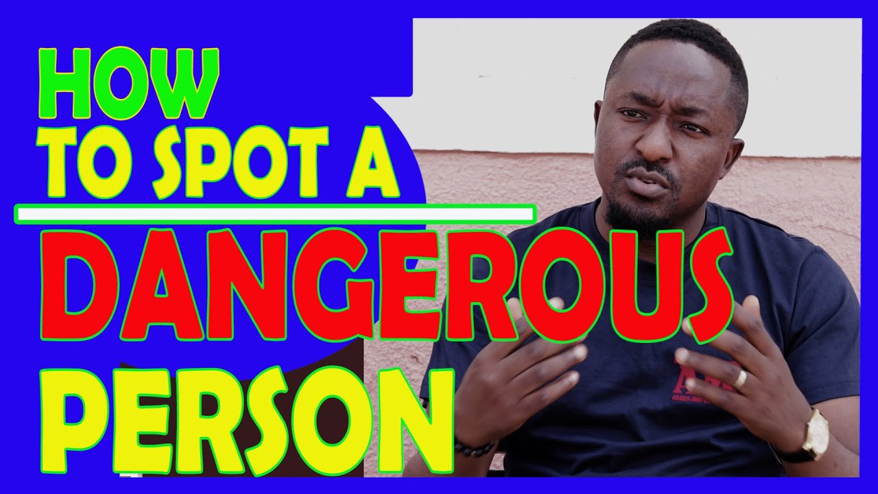 How to Spot a Dangerous Person | 5 Strong Signs