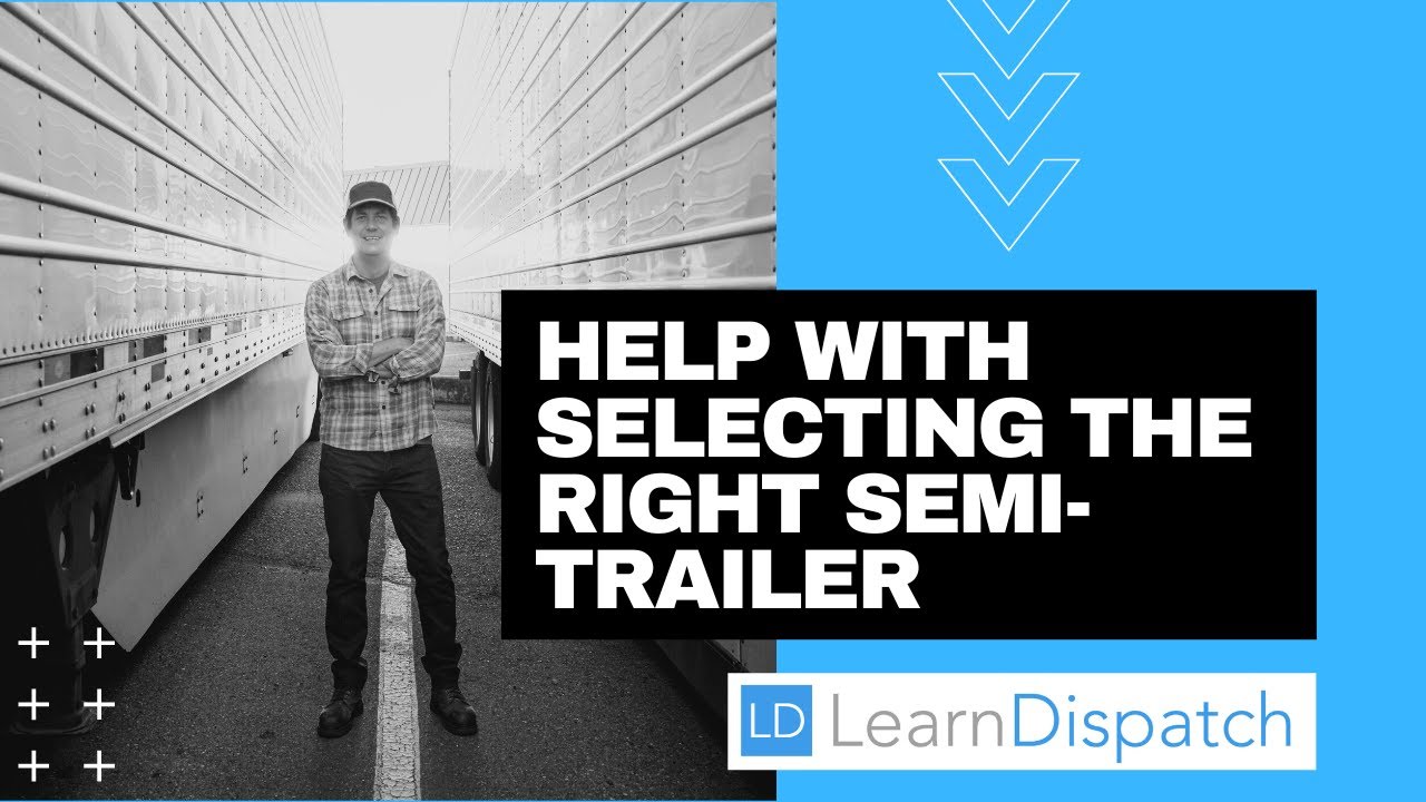Helping Your Clients Choose the Best Semi-Trailer