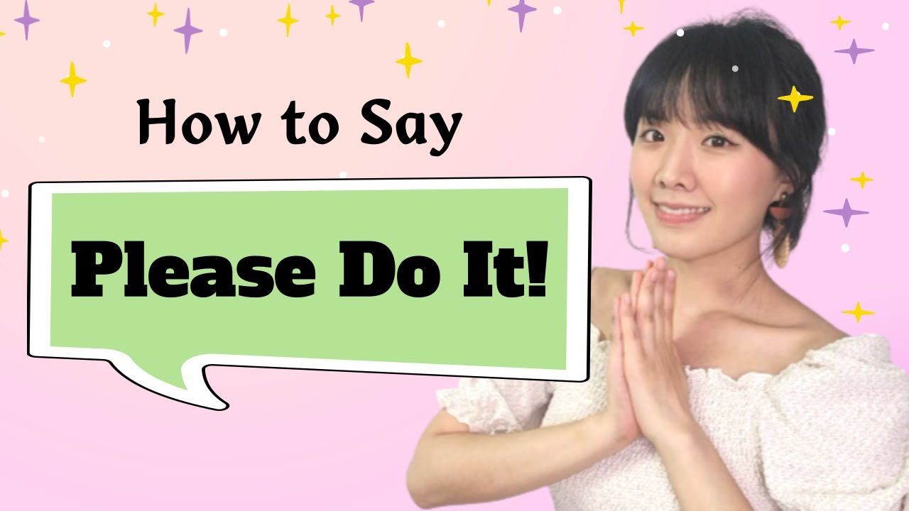 Создавайте повелительные выражения «Пожалуйста, сделайте»! — Легкая практика разговорной речи на ...