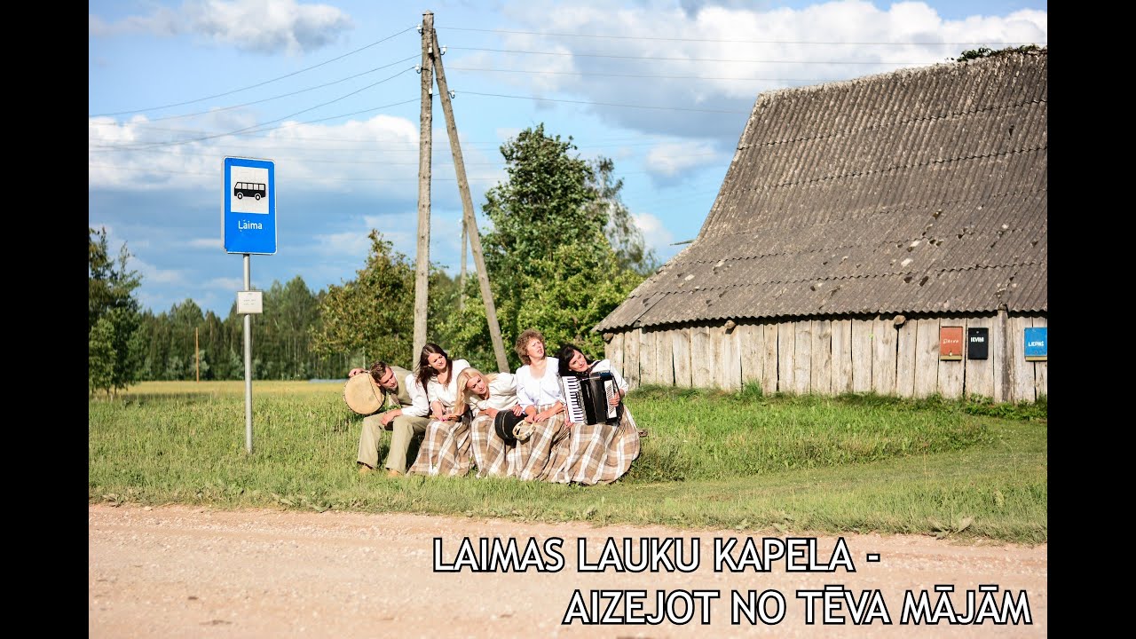 Laimas Lauku Kapela - Aizejot no tēva mājām