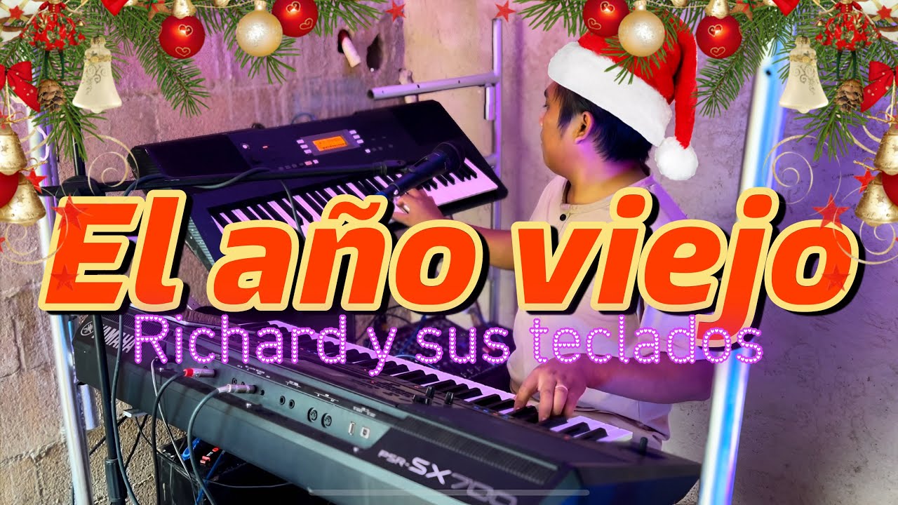 El año viejo - Richard y sus teclados