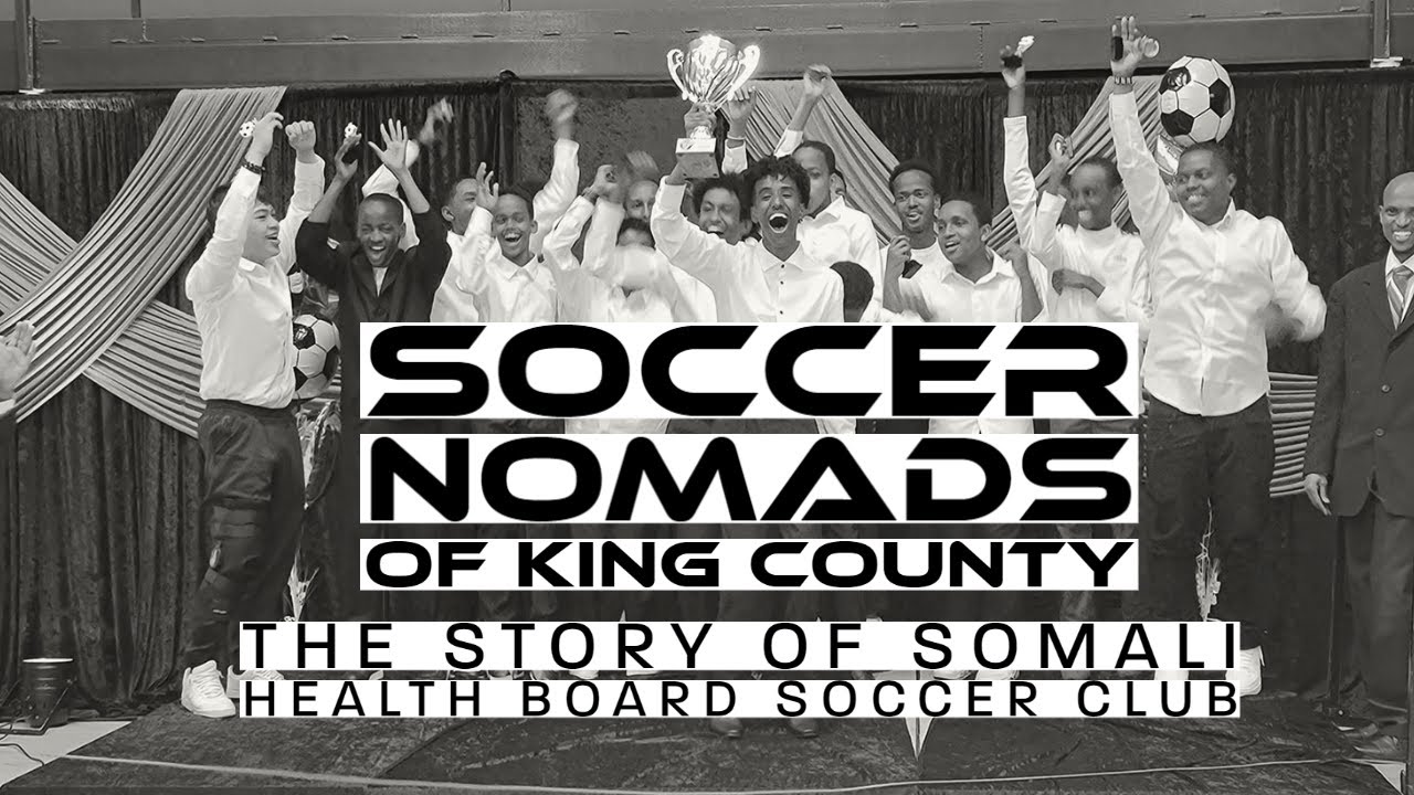 Soccer Nomads: The Story of Somali Health Board Soccer Club | Full Documentary