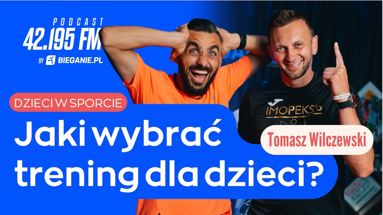 Jaki wybrać trening dla dzieci? Dzieci w sporcie. Tomasz Wilczewski | Bieganie.pl