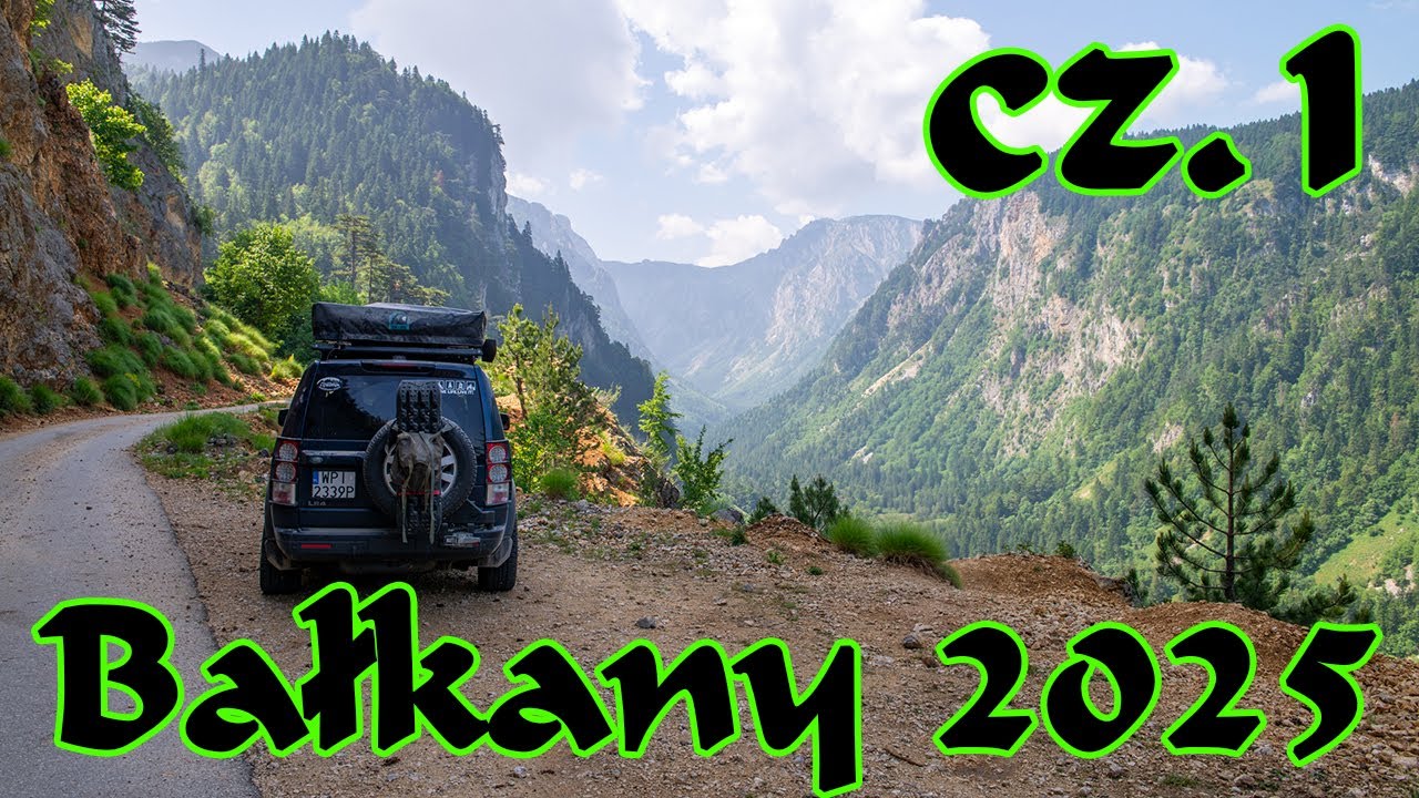Bałkany 2025 #1