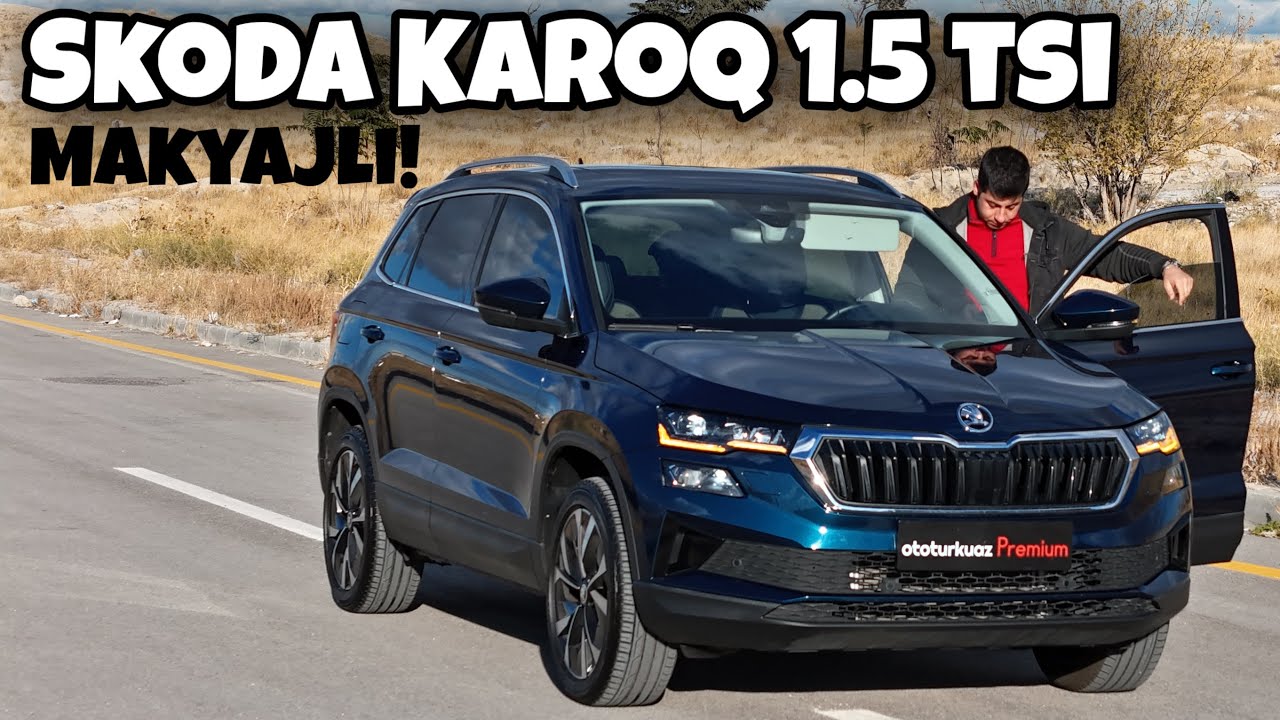 Makyajli Skoda Karoq 1.5 Tsi | Otomobil Günlüklerim 