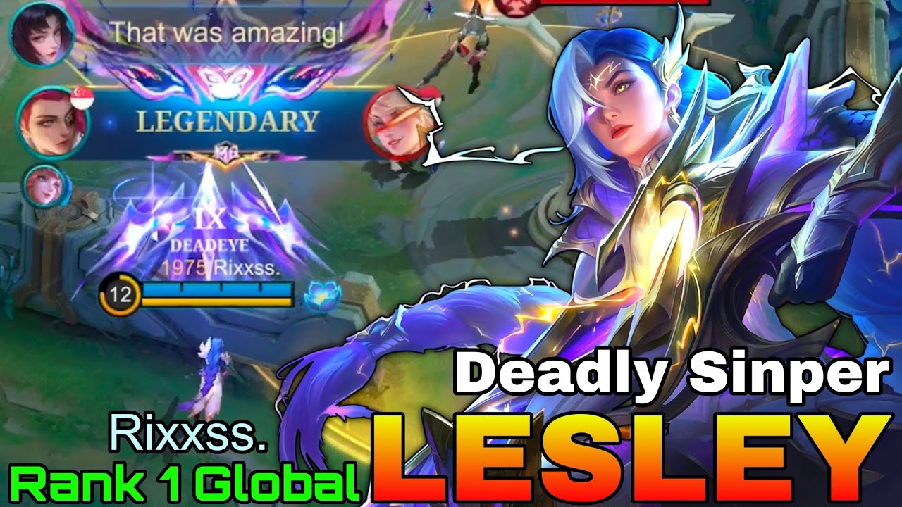 Legendary Sniper Lesley Perfect Gameplay - Top 1 Global Lesley by Rixxss. - Mobile Legends