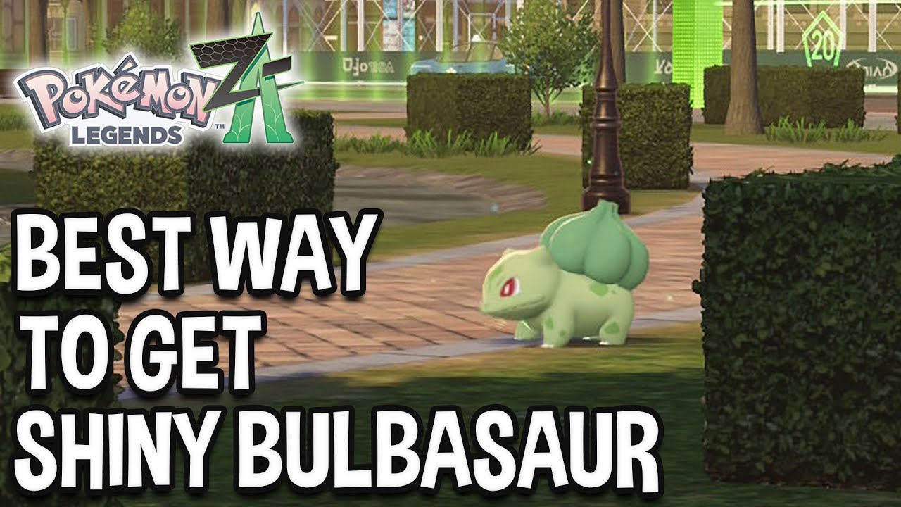 Best Way To Get Shiny Bulbasaur in Pok&eacute;mon Legends Z-A