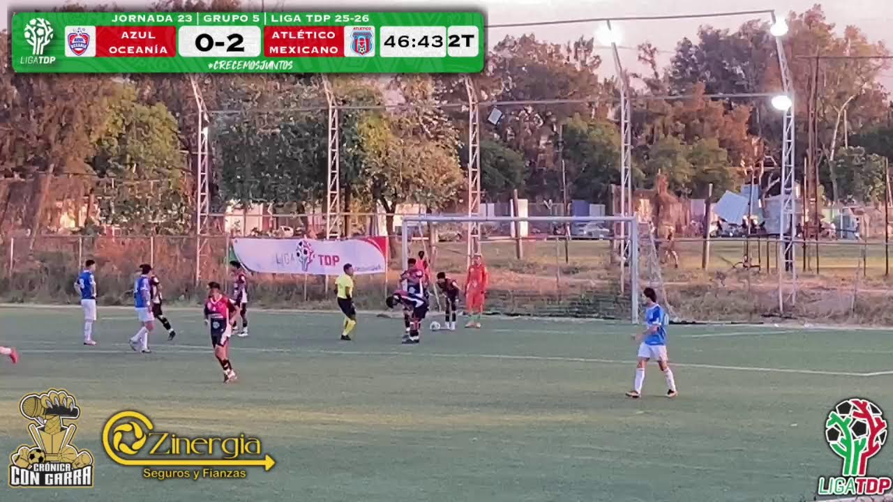 J23 | Azul Oceanía vs Atlético Mexicano | Liga TDP 25-26