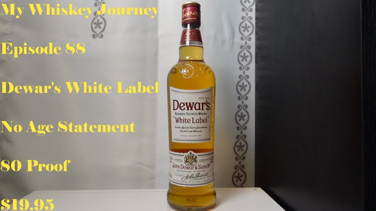 My Whiskey Journey Episode 88 Dewar's White Label