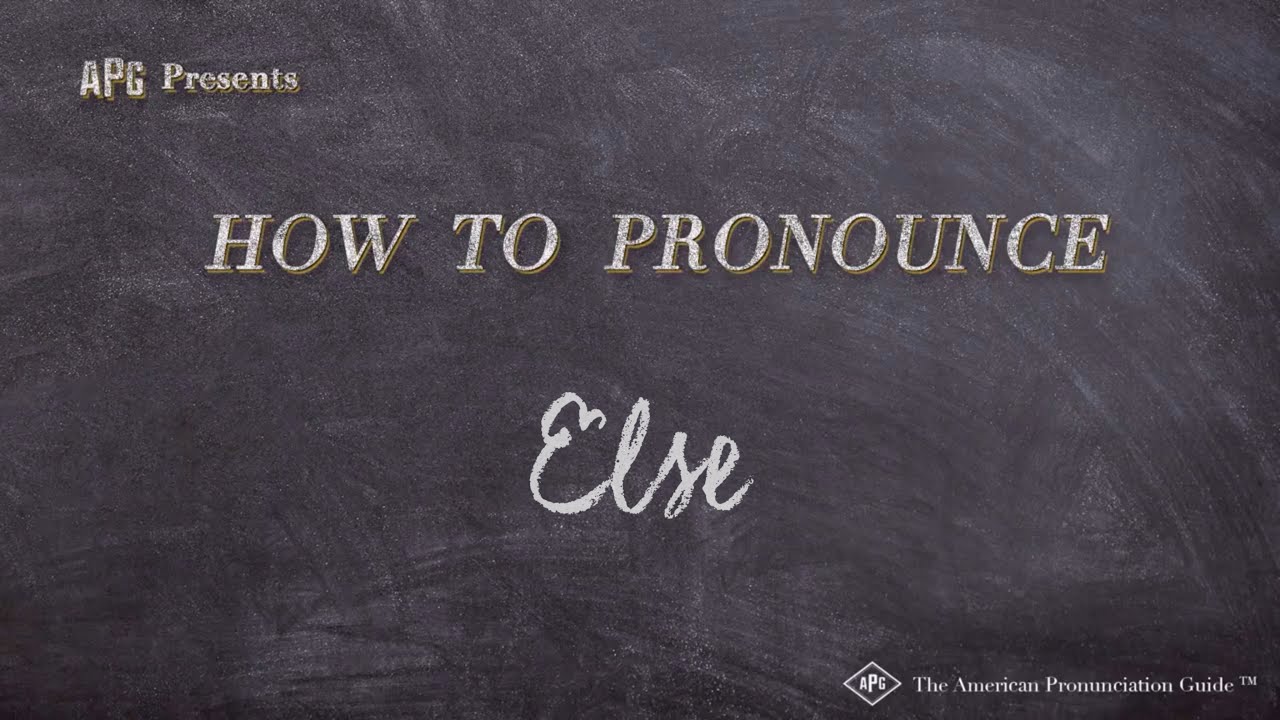 How to Pronounce Else (Real Life Examples!)