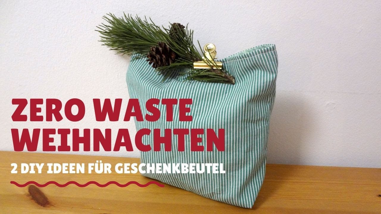 Zero Waste Geschenkbeutel nähen | Zwei DIY Ideen | Weihnachten ohne Müll
