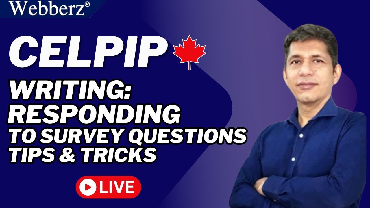 CELPIP | Writing | Respond to a Survey | Tips and Strategies | www.webberz.in