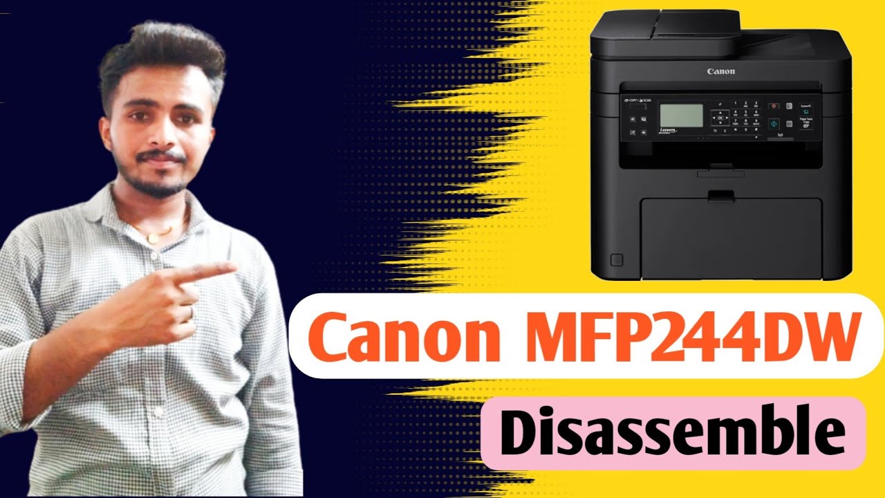 Canon MFP244DW Dissasamble | Canon Printer Repair | 2024