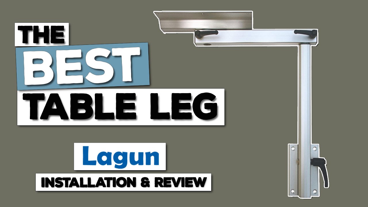 Lagun - Best Table Leg for your Van, RV or Boat